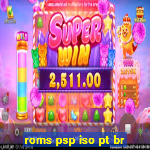 roms psp iso pt br